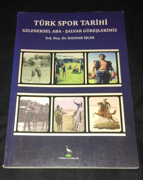 TÜRK SPOR TARİHİ Geleneksel Aba - Şalvar Güreşlerimiz (Sahafiye Kitap)