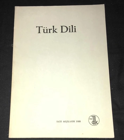 TÜRK DİLİ Kasım 1988 Sayı 443 Kaya Bilgegil ve Bir Anı -Yıldırım Doğan Ergeneli (Sahafiye Kitap)