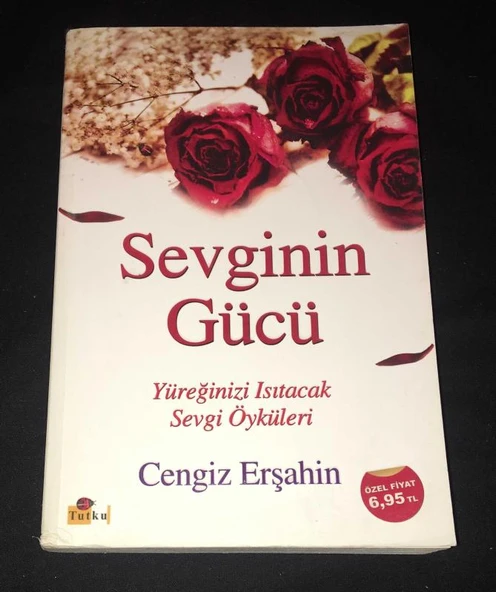 SEVGİNİN GÜCÜ (Sahafiye Kitap)