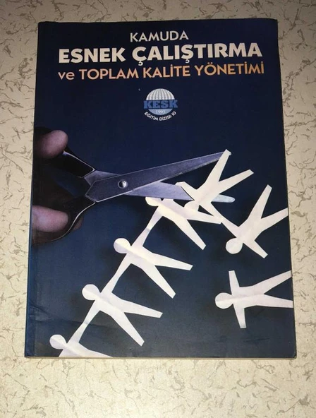 KAMUDA ESNEK ÇALIŞTIRMA VE TOPLAM KALİTE YÖNETİMİ (Sahafiye Kitap) ürün görseli