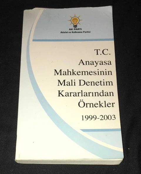 T.C. ANAYASA MAHKEMESİNİN MALİ DENETİM KARARLARINDAN ÖRNEKLER 1999 - 2003 (Sahafiye Kitap) ürün görseli 1