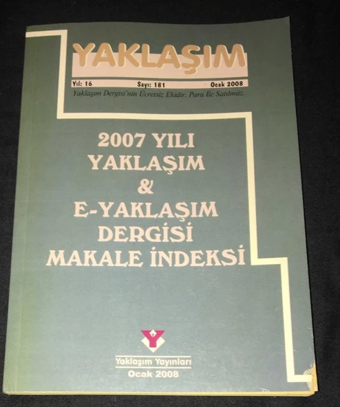 2007 YILI YAKLAŞIM & E-YAKLAŞIM DERGİSİ MAKALE İNDEKSİ (Sahafiye Kitap)