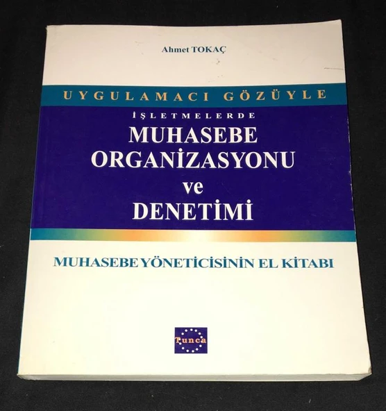 Uygulamacı Gözüyle İŞLETMELERDE MUHASEBE ORGANİZASYONU VE DENETİMİ Muhasebe Yöneticisinin El Kitabı (Sahafiye Kitap) ürün görseli