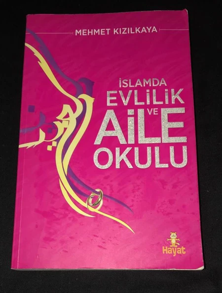 İSLAMDA EVLİLİK VE AİLE OKULU (Sahafiye Kitap)