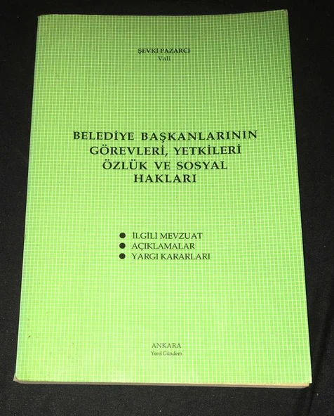 BELEDİYE BAŞKANLARININ GÖREVLERİ YETKİLERİ ÖZLÜK VE SOSYAL HAKLARI (Sahafiye Kitap) ürün görseli 1