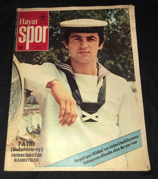 HAYAT SPOR 27 Temmuz 1977 Sayı 30 FATİH Galatasaray Futbolumuzun Bahriyelisi (Sahafiye Kitap)
