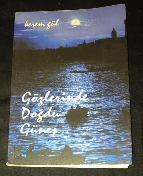 GÖZLERİNDE DOĞDU GÜNEŞ (Sahafiye Kitap)