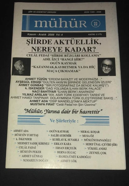 MÜHÜR Kasım Aralık 2008 Sayı 22 ŞİİRDE AKTÜELLİK NEREYE KADAR (Sahafiye Kitap)