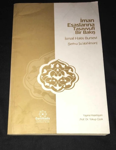 İMAN ESASLARINA TASAVVUFİ BİR BAKIŞ Şerh-u Şu'abi'l-İman (Sahafiye Kitap) ürün görseli 1