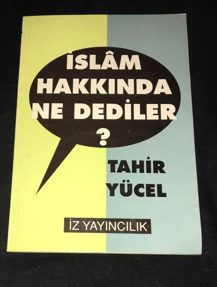 İSLAM HAKKINDA NE DEDİLER (Sahafiye Kitap)