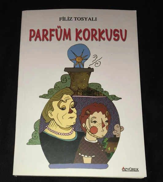 PARFÜM KORKUSU (Sahafiye Kitap)