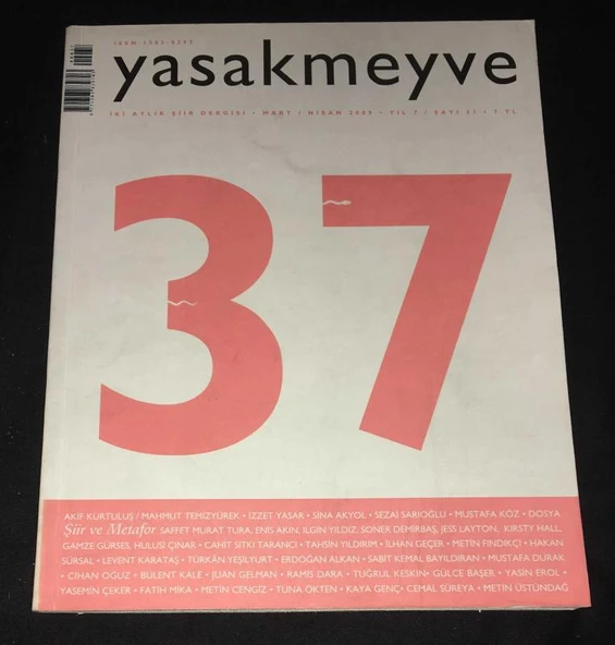 YASAK MEYVE Mart Nisan 2009 Sayı 37 ŞİİRİN UZUN TARİHİ-CAHİT SITKI TARANCI (Sahafiye Kitap) ürün görseli