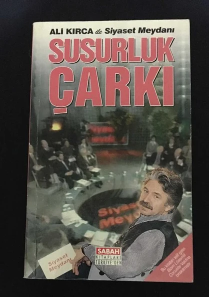 Ali Kırca İle Siyaset Meydanı SUSURLUK ÇARKI (Sahafiye Kitap)
