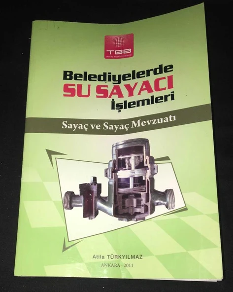 BELEDİYELERDE SU SAYACI İŞLEMLERİ Sayaç ve Sayaç Mevzuatı [2.EL KİTAPTIR] (Sahafiye Kitap) ürün görseli 1