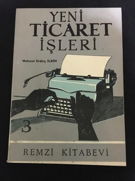 YENİ TİCARET İŞLERİ Monografi ve Daktilografi III [3] (Sahafiye Kitap) ürün görseli
