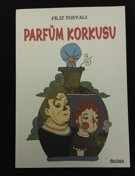 PARFÜM KORKUSU (Sahafiye Kitap)