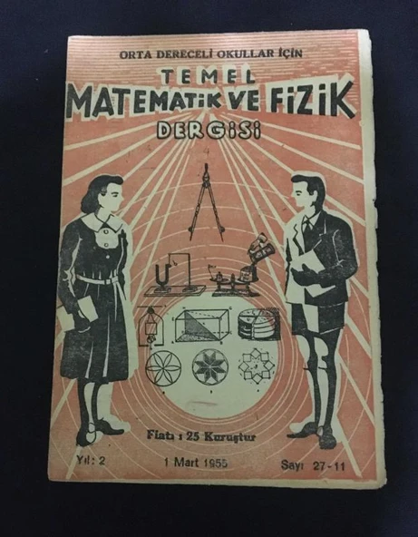 Orta Dereceli Okullar İçin TEMEL MATEMATİK VE FİZİK DERGİSİ 1 Mart 1955 Sayı 27-11 [2.el dergidir] (Sahafiye Kitap)
