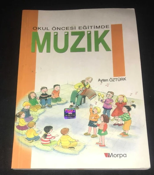 OKUL ÖNCESİ EĞİTİMDE MÜZİK (Sahafiye Kitap)