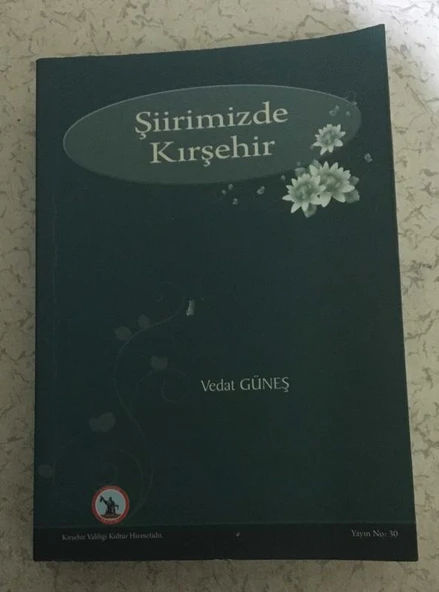 ŞİİRİMİZDE KIRŞEHİR (Sahafiye Kitap)