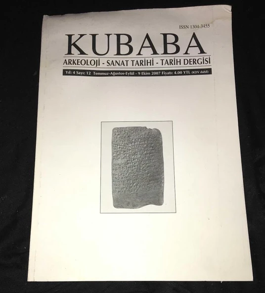 KUBABA Arkeoloji,Sanat Tarihi,Tarih Dergisi Temmuz Ağustos Eylül 2007 Yıl 4 Sayı 12 (Sahafiye Kitap) ürün görseli 1