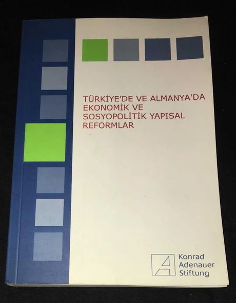 TÜRKİYE'DE VE ALMANYA'DA EKONOMİK VE SOSYOPOLİTİK YAPISAL REFORMLAR (Sahafiye Kitap) ürün görseli