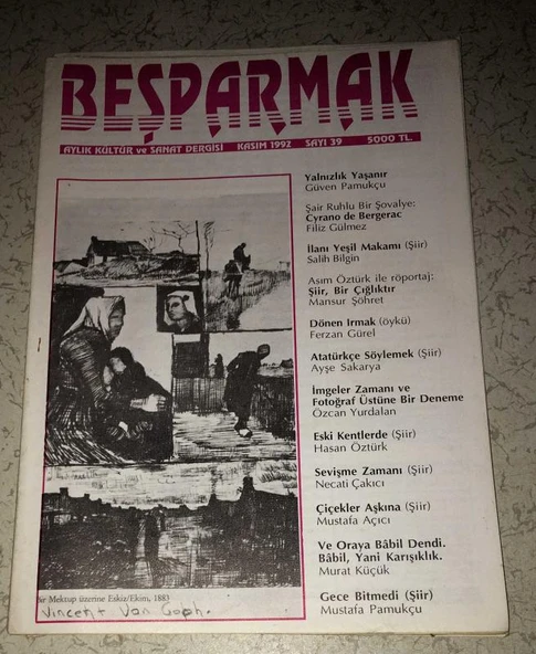 BEŞPARMAK Dergisi Kasım 1992 Sayı 39 Asım Öztürk ile Röportaj ŞİİR,BİR ÇIĞLIK-Mansur Şöhret (Sahafiye Kitap) ürün görseli 1