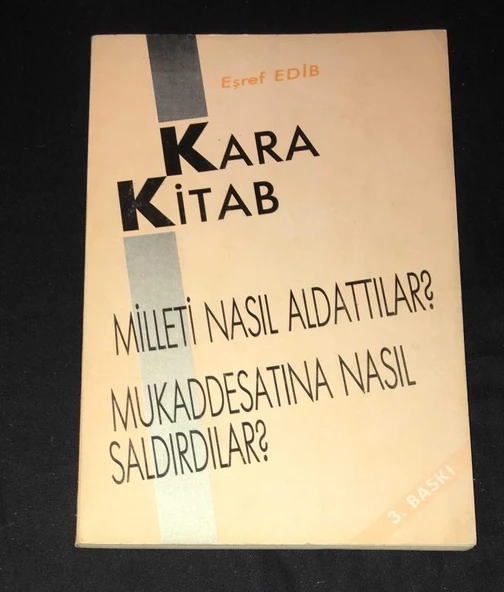 KARA KİTAB Milleti Nasıl Aldattılar,Mukaddesatına Nasıl Saldırdılar (Sahafiye Kitap) ürün görseli 1