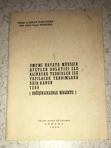UMUMİ HAYAT MÜESSİR AFETLER DOLAYISI İLE ALINACAK TEDBİRLER İLE YAPILACAK YARDIMLARA DAİR KANUN 7269 Değişikliklerle Birlikte (Sahafiye Kitap) ürün görseli 1