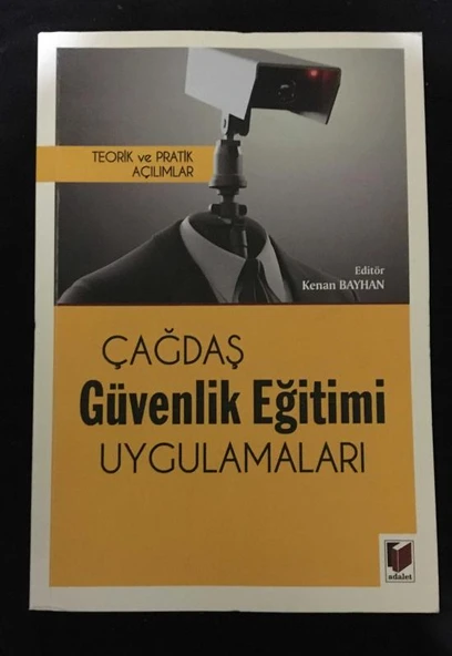 ÇAĞDAŞ GÜVENLİK EĞİTİMİ UYGULAMALARI Teorik ve Pratik Açılımlar (Sahafiye Kitap) ürün görseli 1