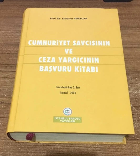 CUMHURİYET SAVCISININ VE CEZA YARGICININ BAŞVURU KİTABI Güncelleştirilmiş 3.Bası (Sahafiye Kitap) ürün görseli 1