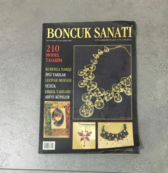 BONCUK SANATI Aralık Ocak Şubat 2007 Sayı 9 -Kurdela Nakışı,İpli Takılar,Leopar Modası,Yüzük,Erkek Takıları,Abiye Küpeler - 210 Model Tasarım - (Sahafiye Kitap) ürün görseli