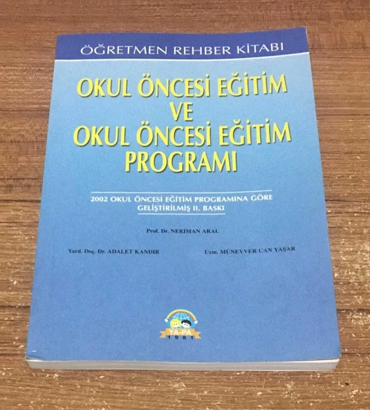 OKUL ÖNCESİ EĞİTİM VE OKUL ÖNCESİ EĞİTİM PROGRAMI 36-72 Aylık Çocuklar İçin - 2.BASKI - (Sahafiye Kitap)