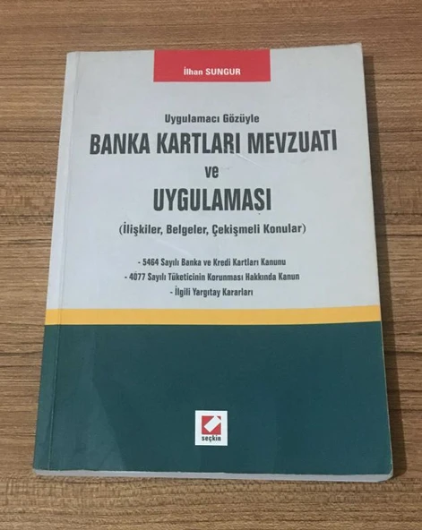 Uygulamacı Gözüyle BANKA KARTLARI MEVZUATI VE UYGULAMASI İlişkiler,Belgeler,Çekişmeli Konular (Sahafiye Kitap)