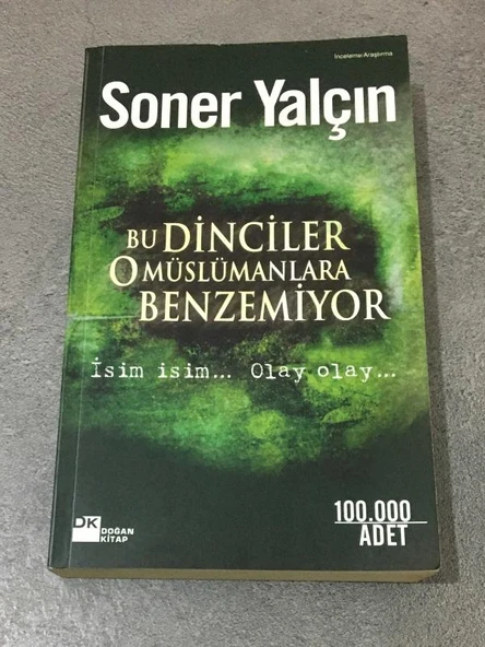 BU DİNCİLER O MÜSLÜMANLARA BENZEMİYOR İsim İsim Olay Olay 1.BASKI (Sahafiye Kitap) ürün görseli 1