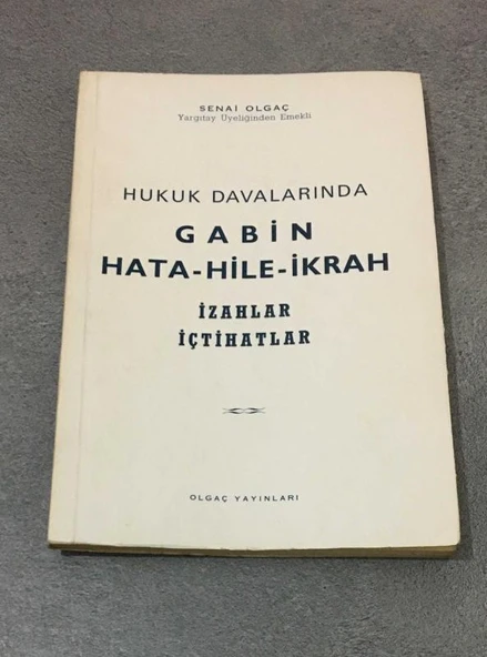 HUKUK DAVALARINDA GABİN HATA HİLE İKRAH İzahlar İçtihatlar (Sahafiye Kitap) ürün görseli 1