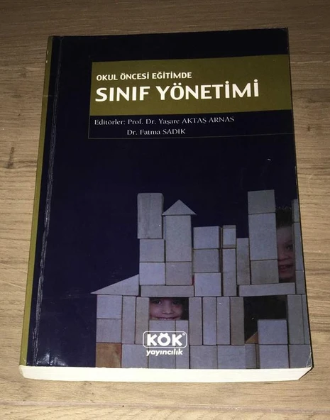 OKUL ÖNCESİ EĞİTİMDE SINIF YÖNETİMİ (Sahafiye Kitap)