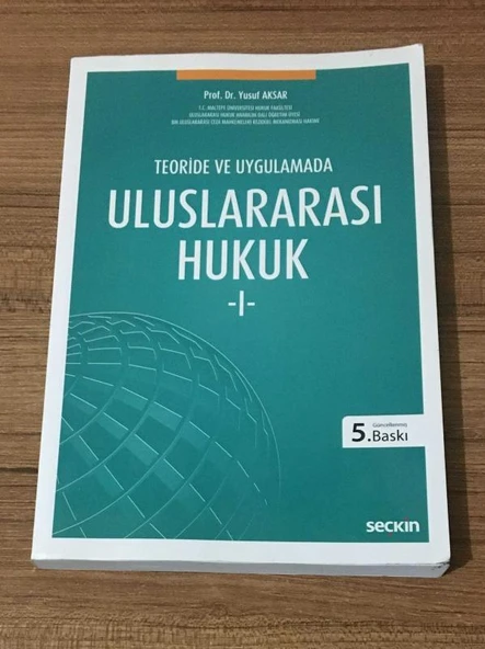 TEORİDE VE UYGULAMADA ULUSLARLARARASI HUKUK 1 - Güncellenmiş 5.Baskı - 2019 (Sahafiye Kitap)