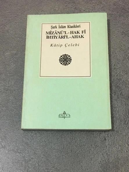 MİZANÜ'L - HAKK Fi İhtiyari'l Ahakk (Sahafiye Kitap) ürün görseli 1