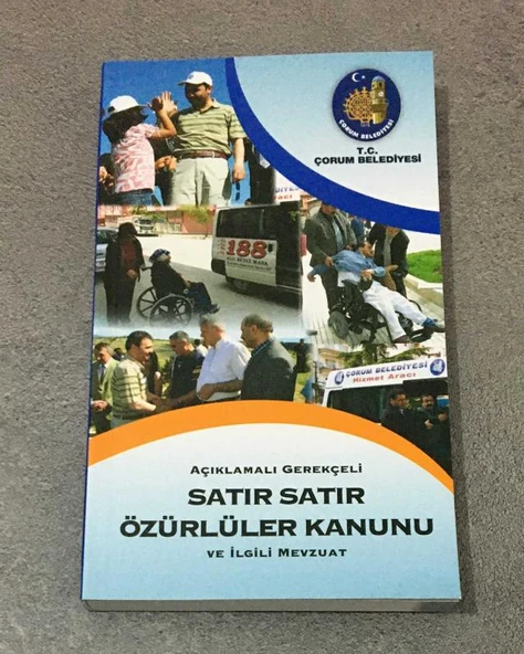 Açıklamalı Gerekçeli SATIR SATIR ÖZÜRLÜLER KANUNU VE İLGİLİ MEVZUAT (Sahafiye Kitap)