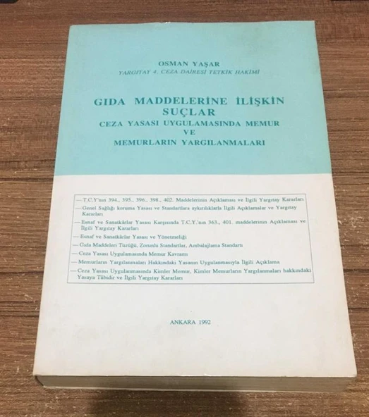 GIDA MADDELERİNE İLİŞKİN SUÇLAR CEZA YASASI UYGULAMASINDA MEMUR VE MEMURLARIN YARGILANMALARI (Sahafiye Kitap)