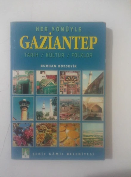HER YÖNÜYLE GAZİANTEP ( TARİH / KÜLTÜR / FOLKLOR ) (Sahafiye Kitap) ürün görseli 1