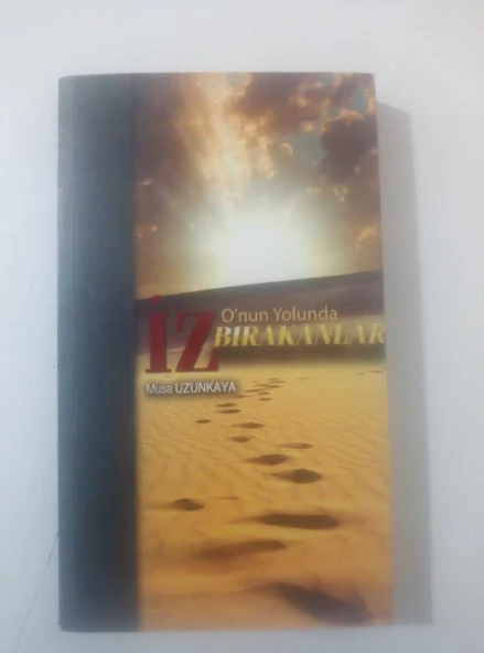 O'NUN YOLUNDA İZ BIRAKANLAR ( İMZALI İTHAFLI ) (Sahafiye Kitap)