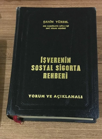 İŞVERENİN SOSYAL SİGORTA REHBERİ Yorum ve Açıklamalı (Sahafiye Kitap) ürün görseli 1