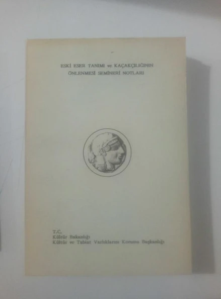ESKİ ESER TANIMI VE KAÇAKCILIĞIN ÖNLENMESİ SEMİNERİ NOTLARI (Sahafiye Kitap) ürün görseli 1