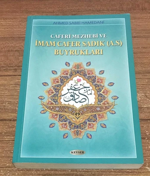 CAFERİ MEZHEBİ VE İMAM CAFER SADIK (A.S) BUYRUKLARI (Sahafiye Kitap) ürün görseli 1