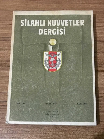 SİLAHLI KUVVETLER DERGİSİ Mart 1984 Sayı 290 DARDANOS BATARYASI - Alpaslan Orhon (Sahafiye Kitap)