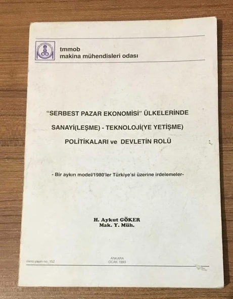 SERBEST PAZAR EKONOMİSİ ÜLKERİNDE SANAYİLEŞME TEKNOLOJİYE YETİŞME POLİTİKALARI VE DEVLETİN ROLÜ Bir Aykırı Model 1980'ler Türkiye'si üzerine irdeleme (Sahafiye Kitap) ürün görseli