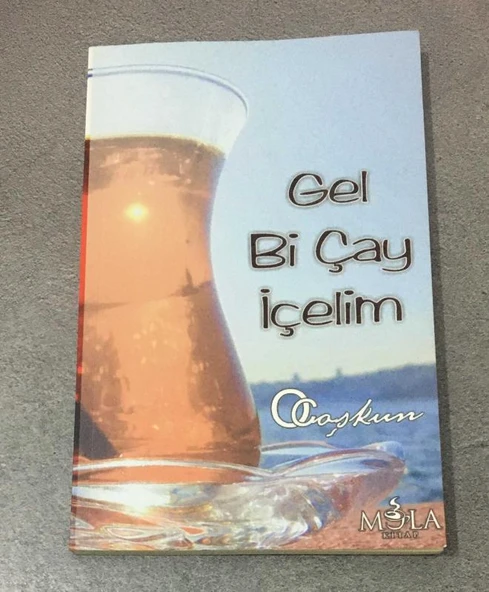 GEL Bİ ÇAY İÇELİM (Sahafiye Kitap)