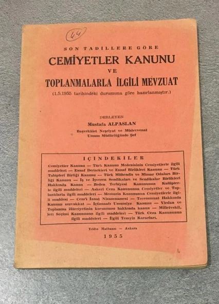 Son Tadillere Göre CEMİYETLER KANUNU ve TOPLANMALARLA İLGİLİ MEVZUAT 1.5.1955 tarihindeki durumuna göre hazırlanmıştır (Sahafiye Kitap) ürün görseli 1
