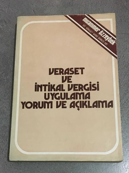 VERASET VE İNTİKAL VERGİSİ UYGULAMA YORUM VE AÇIKLAMA (Sahafiye Kitap) ürün görseli 1
